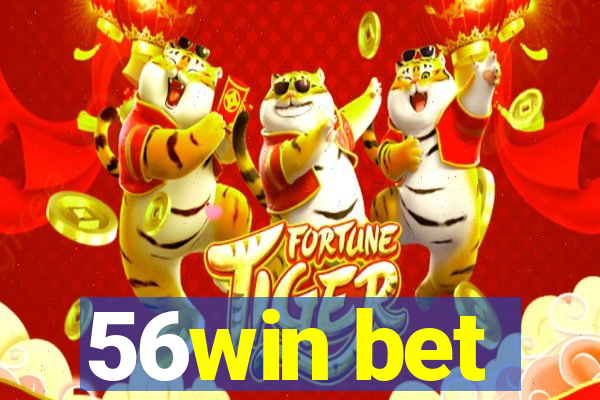 56win bet